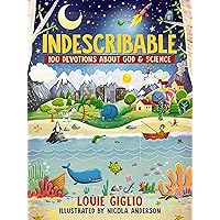 Indescribable: 100 Devotions for Kids About God and Science (Indescribable Kids) Indescribable: 100 Devotions for Kids About God and Science (Indescribable Kids) Hardcover Kindle Audible Audiobook