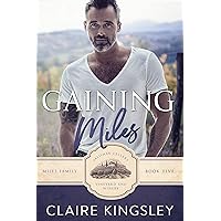 Gaining Miles: A Small-Town Romance (The Miles Family Book 5)