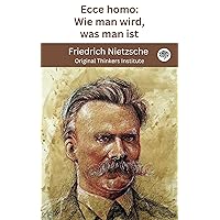 Ecce homo: Wie man wird, was man ist (German Edition) Ecce homo: Wie man wird, was man ist (German Edition) Kindle Paperback Hardcover