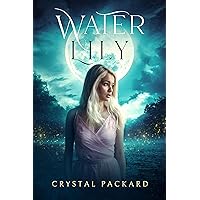 Water Lily: A YA Fantasy Romance (The Elemental Trilogy Book 1)