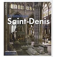 La Basilique de Saint-Denis La Basilique de Saint-Denis Paperback