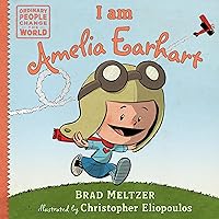 I am Amelia Earhart (Ordinary People Change the World) I am Amelia Earhart (Ordinary People Change the World) Hardcover Kindle Audible Audiobook Paperback