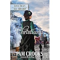 Christiana: Sweet Historical Western Romance (Love Train Series Book 1) Christiana: Sweet Historical Western Romance (Love Train Series Book 1) Kindle Audible Audiobook