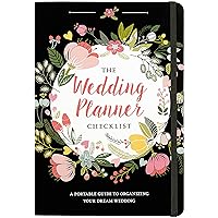 The Wedding Planner Checklist: A Portable Guide to Organizing Your Dream Wedding The Wedding Planner Checklist: A Portable Guide to Organizing Your Dream Wedding Hardcover