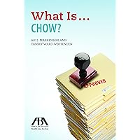 What Is...CHOW? (American Bar Association Health Law Section)