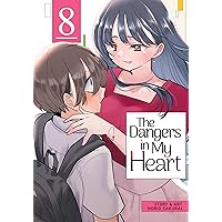 The Dangers in My Heart Vol. 8