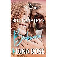 Billionaire's Bookworm: A Later in Life, Small Town Romance (Seashell Cove: Love by the Beach)