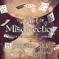 The Art of Misdirection: Isles of Illusion, Book 2 The Art of Misdirection: Isles of Illusion, Book 2 Audible Audiobook Paperback Kindle