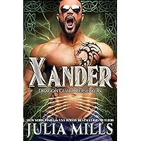 Xander (Dragon Guard Berserkers Book 4) Xander (Dragon Guard Berserkers Book 4) Kindle Paperback