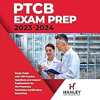 PTCB Exam Prep 2023-2024: Study Guide with 270 Practice Questions and Answer Explanations for the Pharmacy Technician Certification Board Test PTCB Exam Prep 2023-2024: Study Guide with 270 Practice Questions and Answer Explanations for the Pharmacy Technician Certification Board Test Audible Audiobook Paperback Kindle Hardcover Spiral-bound