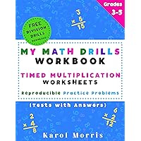 My Math Drills Workbook - Timed Multiplication Worksheets: Reproducible Practice Problems (Tests with Answers)