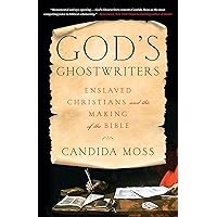 God's Ghostwriters: Enslaved Christians and the Making of the Bible God's Ghostwriters: Enslaved Christians and the Making of the Bible Hardcover Kindle Audible Audiobook