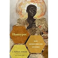 Honeypot: Black Southern Women Who Love Women Honeypot: Black Southern Women Who Love Women Paperback Kindle Hardcover