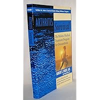 Arthritis Survival: The Holistic Medical Treatment Program for Osteoarthritis Arthritis Survival: The Holistic Medical Treatment Program for Osteoarthritis Paperback