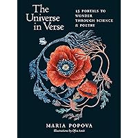 The Universe in Verse: 15 Portals to Wonder through Science & Poetry The Universe in Verse: 15 Portals to Wonder through Science & Poetry Hardcover Audible Audiobook Kindle