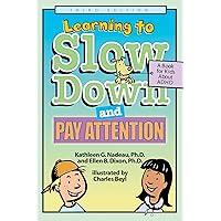 Learning To Slow Down & Pay Attention: A Book for Kids About ADHD Learning To Slow Down & Pay Attention: A Book for Kids About ADHD Paperback Kindle Hardcover