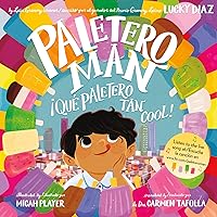 Paletero Man/¡Que Paletero tan Cool!: Bilingual English-Spanish Paletero Man/¡Que Paletero tan Cool!: Bilingual English-Spanish Paperback Hardcover