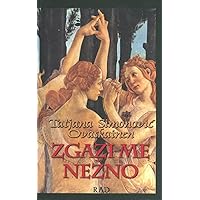 Zgazi Me Nezno (Serbian Edition)
