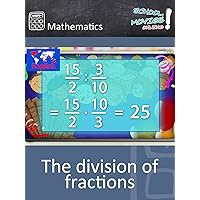 The division of fractions - School Movie on Mathematics