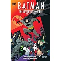 Batman: The Adventures Continue Season Three Batman: The Adventures Continue Season Three Paperback