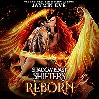 Reborn: Shadow Beast Shifters, Book 3 Reborn: Shadow Beast Shifters, Book 3 Audible Audiobook Kindle Paperback Hardcover