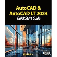 AutoCAD and AutoCAD LT 2024: Quick Start Guide