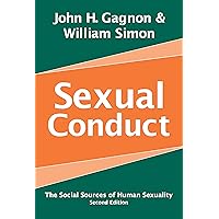 Sexual Conduct: The Social Sources of Human Sexuality (Social Problems & Social Issues) Sexual Conduct: The Social Sources of Human Sexuality (Social Problems & Social Issues) eTextbook Hardcover Paperback