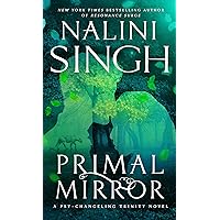 Primal Mirror (Psy-Changeling Trinity) Primal Mirror (Psy-Changeling Trinity) Kindle Hardcover Audible Audiobook Audio CD