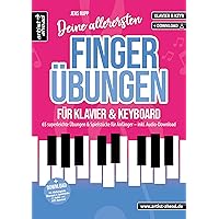 Deine allerersten Fingerübungen für Klavier & Keyboard: 65 superleichte Übungen & Spielstücke für Anfänger (inkl. Audio-Download). Lehrbuch für Piano. Klavierschule. Fingertraining. Klaviernoten. Deine allerersten Fingerübungen für Klavier & Keyboard: 65 superleichte Übungen & Spielstücke für Anfänger (inkl. Audio-Download). Lehrbuch für Piano. Klavierschule. Fingertraining. Klaviernoten. Pamphlet Kindle Edition