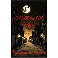 A Moon Of Hope (A Black Book Book 1)