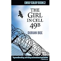 The Girl in Cell 49B (The Emily Calby Series Book 2) The Girl in Cell 49B (The Emily Calby Series Book 2) Kindle Paperback