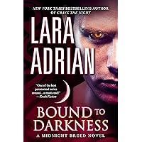 Bound to Darkness: A Midnight Breed Novel Bound to Darkness: A Midnight Breed Novel Kindle Audible Audiobook Paperback Audio CD
