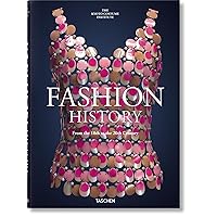 Fashion History: From the 18th to the 20th Century Fashion History: From the 18th to the 20th Century Hardcover Paperback