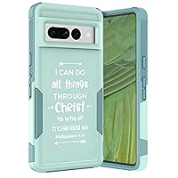 Glisten - Google Pixel 7 Pro Case, Pixel 7 Pro 5G Case - I Can Do All Things Through Christ Printed Heavy Duty Military Grade Protection Shockproof Armor Phone Case for Pixel 7 Pro [Mint Green]