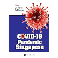 COVID-19 Pandemic in Singapore COVID-19 Pandemic in Singapore Kindle Hardcover Paperback