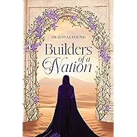 Builders of a Nation Builders of a Nation Hardcover Kindle