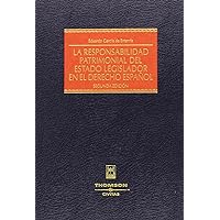 La responsabilidad patrimonial del Estado legislador en el Derecho español La responsabilidad patrimonial del Estado legislador en el Derecho español Hardcover
