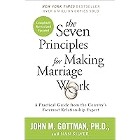 The Seven Principles for Making Marriage Work: A Practical Guide from the Country's Foremost Relationship Expert The Seven Principles for Making Marriage Work: A Practical Guide from the Country's Foremost Relationship Expert Paperback Audible Audiobook Kindle Spiral-bound Audio CD