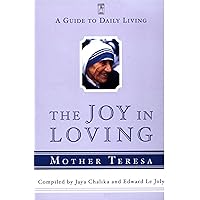 The Joy in Loving: A Guide to Daily Living (Compass) The Joy in Loving: A Guide to Daily Living (Compass) Kindle Paperback Hardcover Audio, Cassette