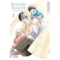 Kiraide Isasete - Lass mich dich hassen, Band 04 (German Edition) Kiraide Isasete - Lass mich dich hassen, Band 04 (German Edition) Kindle