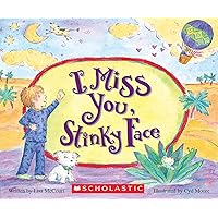 I Miss You, Stinky Face (Board Book) I Miss You, Stinky Face (Board Book) Board book Audible Audiobook Hardcover Paperback Audio CD