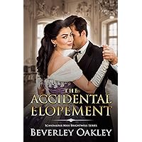 The Accidental Elopement: A steamy, matchmaking second chance Regency Romance (Scandalous Miss Brightwell Series Book 4) The Accidental Elopement: A steamy, matchmaking second chance Regency Romance (Scandalous Miss Brightwell Series Book 4) Kindle Audible Audiobook Paperback