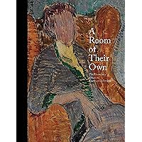 A Room of Their Own: The Bloomsbury Artists in American Collections A Room of Their Own: The Bloomsbury Artists in American Collections Hardcover