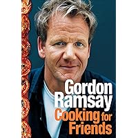 Cooking for Friends Cooking for Friends Kindle Hardcover Paperback