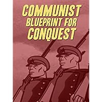 Communist Blueprint for Conquest