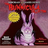 The Bunnicula Collection: #1: Bunnicula: A Rabbit-Tale of Mystery; #2: Howliday Inn; #3: The Celery Stalks at Midnight The Bunnicula Collection: #1: Bunnicula: A Rabbit-Tale of Mystery; #2: Howliday Inn; #3: The Celery Stalks at Midnight Audible Audiobook Audio CD