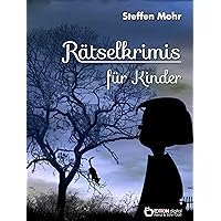 Rätselkrimis für Kinder (German Edition) Rätselkrimis für Kinder (German Edition) Kindle