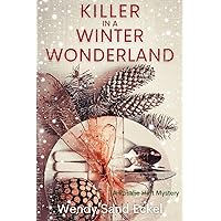 Killer in a Winter Wonderland: A Rosalie Hart Mystery Killer in a Winter Wonderland: A Rosalie Hart Mystery Kindle Paperback