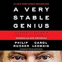 A Very Stable Genius: Donald J. Trump's Testing of America A Very Stable Genius: Donald J. Trump's Testing of America Audible Audiobook Hardcover Kindle Paperback