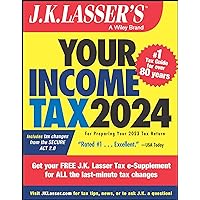 J.K. Lasser's Your Income Tax 2024: For Preparing Your 2023 Tax Return J.K. Lasser's Your Income Tax 2024: For Preparing Your 2023 Tax Return Paperback Kindle